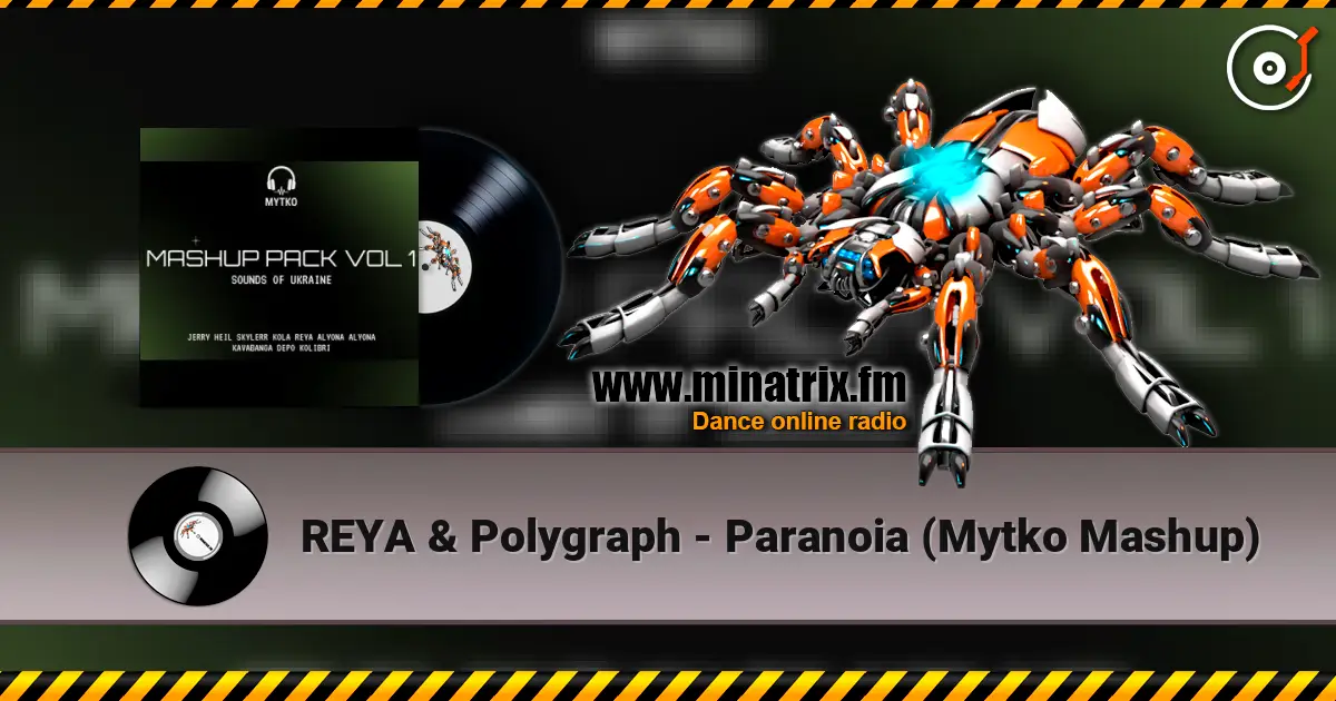 REYA & Polygraph - Paranoia (Mytko Mashup) 高品质在线收听 | Minatrix.FM