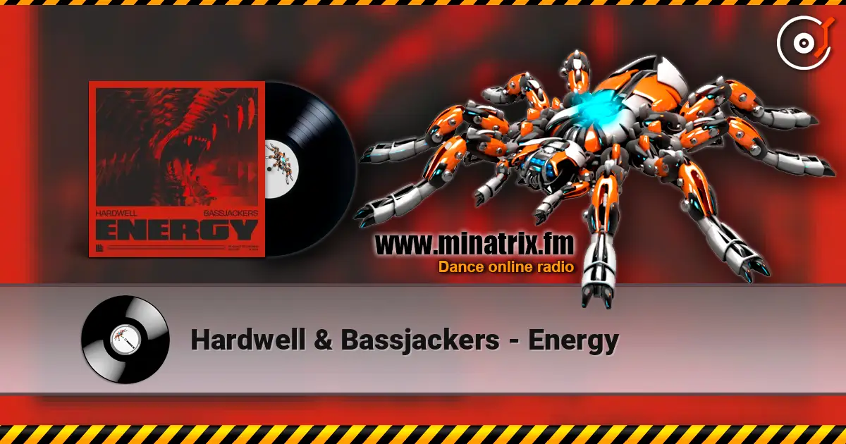 Hardwell & Bassjackers - Energy 高品质在线收听 | Minatrix.FM