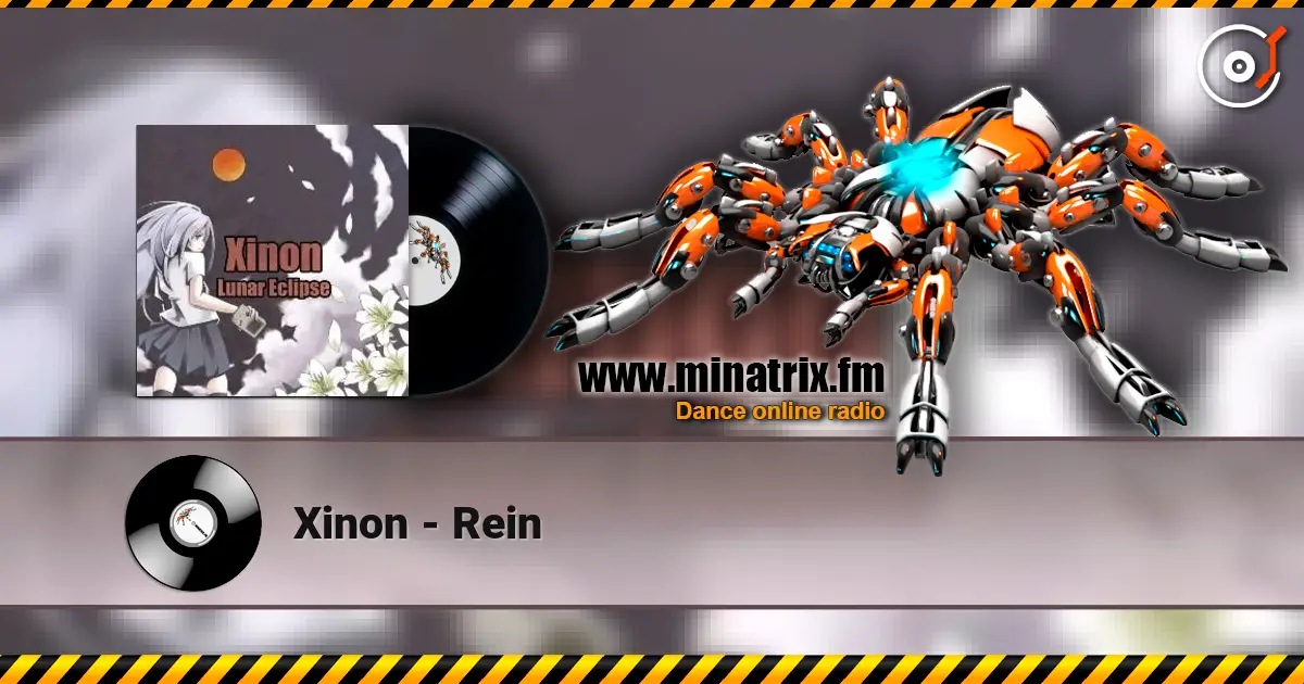 Xinon - Rein слухати онлайн у високій якості | Minatrix.FM