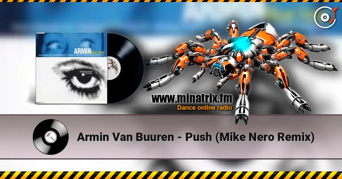 Armin Van Buuren - Push (Mike Nero Remix) 高品质在线收听 | Minatrix.FM
