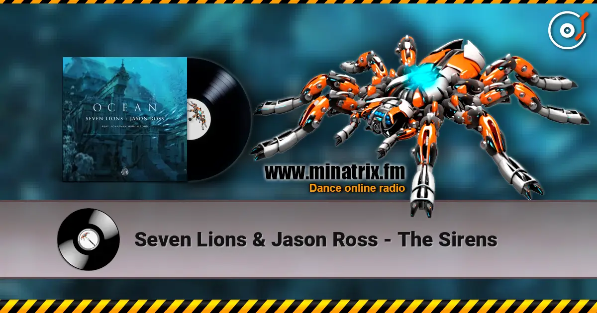 Seven Lions & Jason Ross - The Sirens 高品质在线收听 | Minatrix.FM