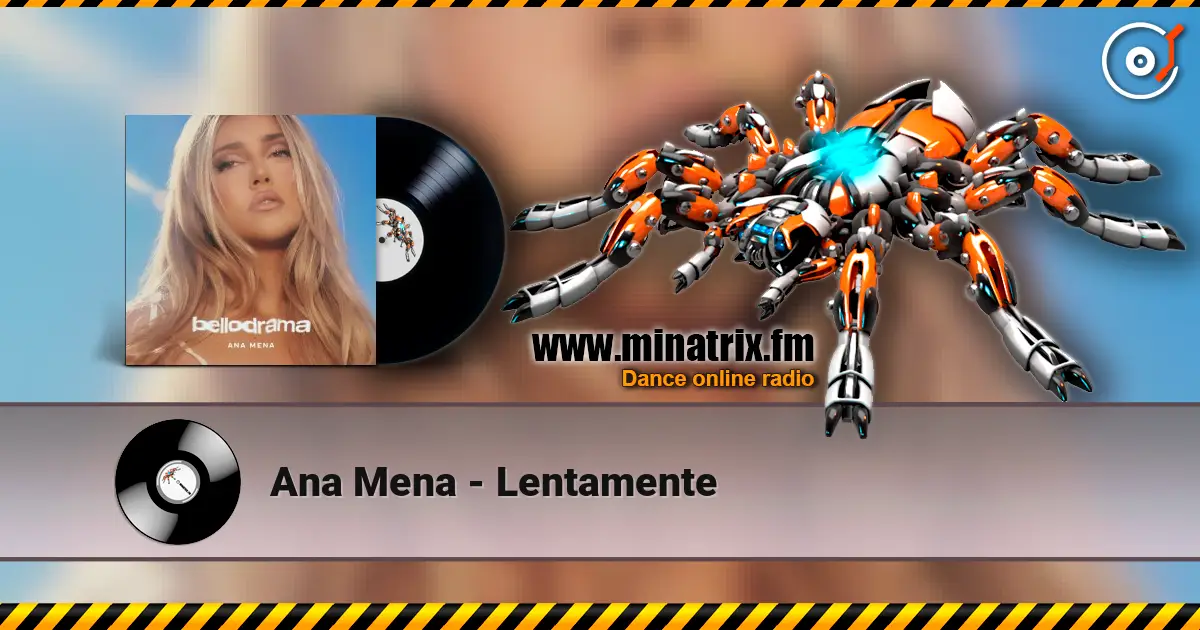 Ana Mena - Lentamente 高品质在线收听 | Minatrix.FM