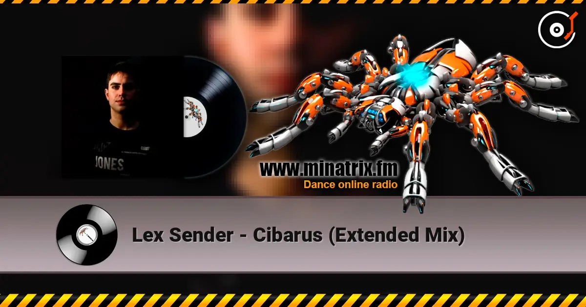 Lex Sender - Cibarus (Extended Mix) 高品质在线收听 | Minatrix.FM