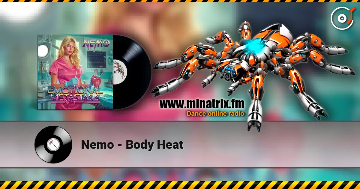 Nemo - Body Heat 高品质在线收听 | Minatrix.FM