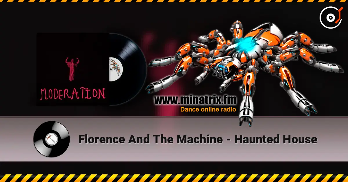 Florence And The Machine - Haunted House 高品质在线收听 | Minatrix.FM