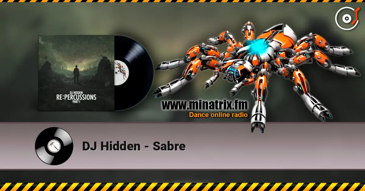 DJ Hidden - Sabre 高品质在线收听 | Minatrix.FM