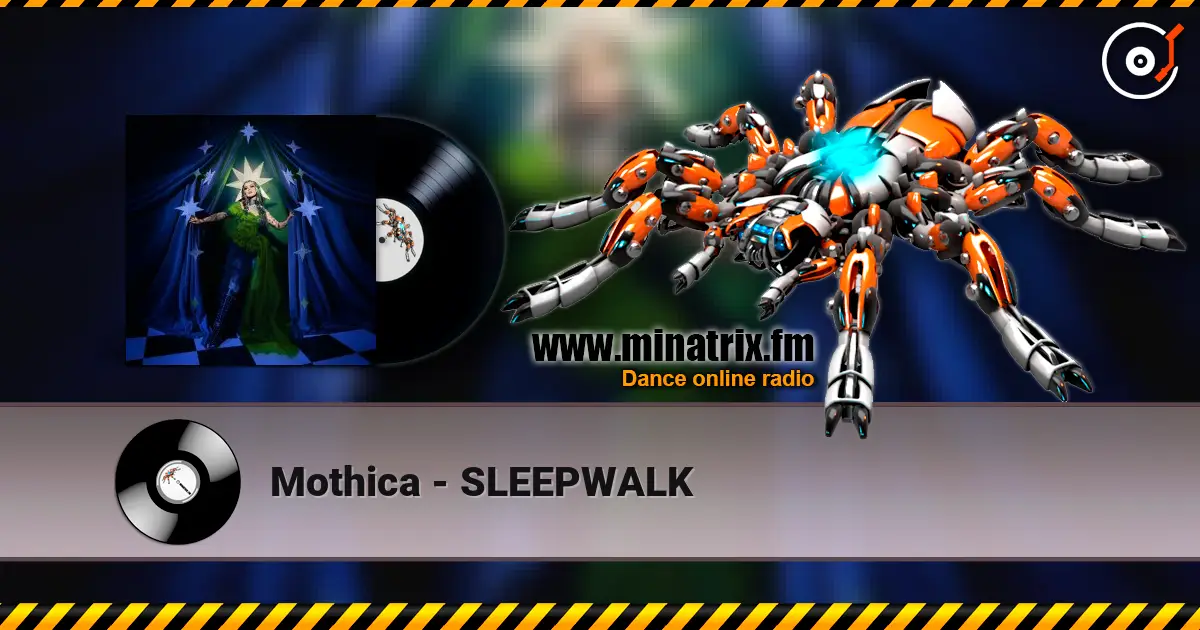 Mothica - SLEEPWALK слухати онлайн у високій якості | Minatrix.FM