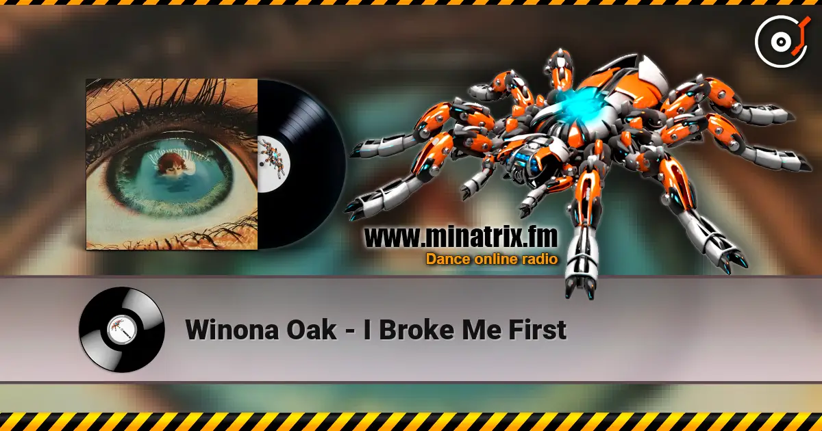 Winona Oak - I Broke Me First 高品质在线收听 | Minatrix.FM