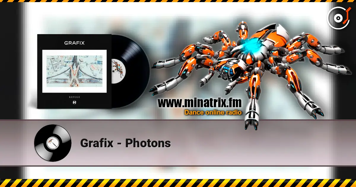 Grafix - Photons 高品质在线收听 | Minatrix.FM
