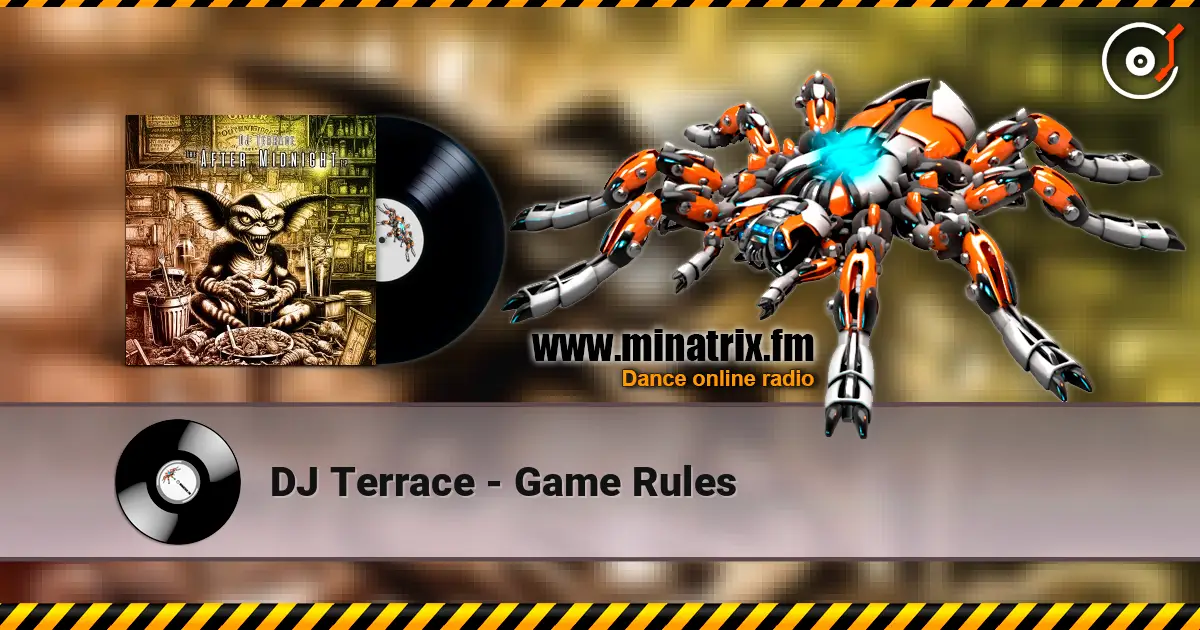 DJ Terrace - Game Rules 高品质在线收听 | Minatrix.FM