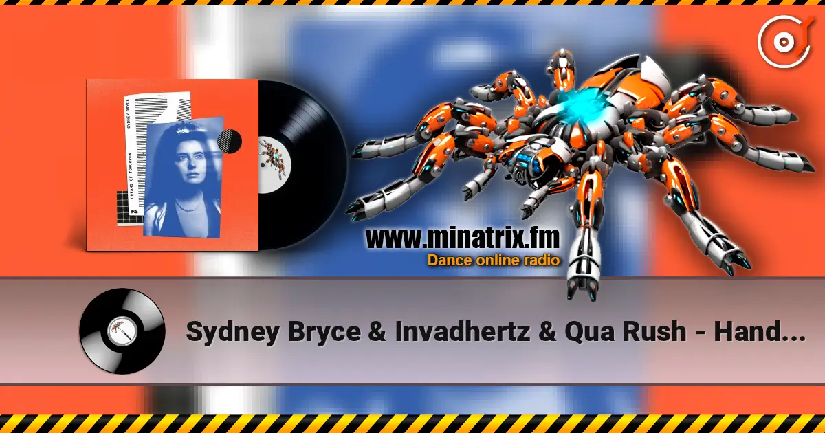 Sydney Bryce & Invadhertz & Qua Rush - Hand In Hand 高品质在线收听 | Minatrix.FM
