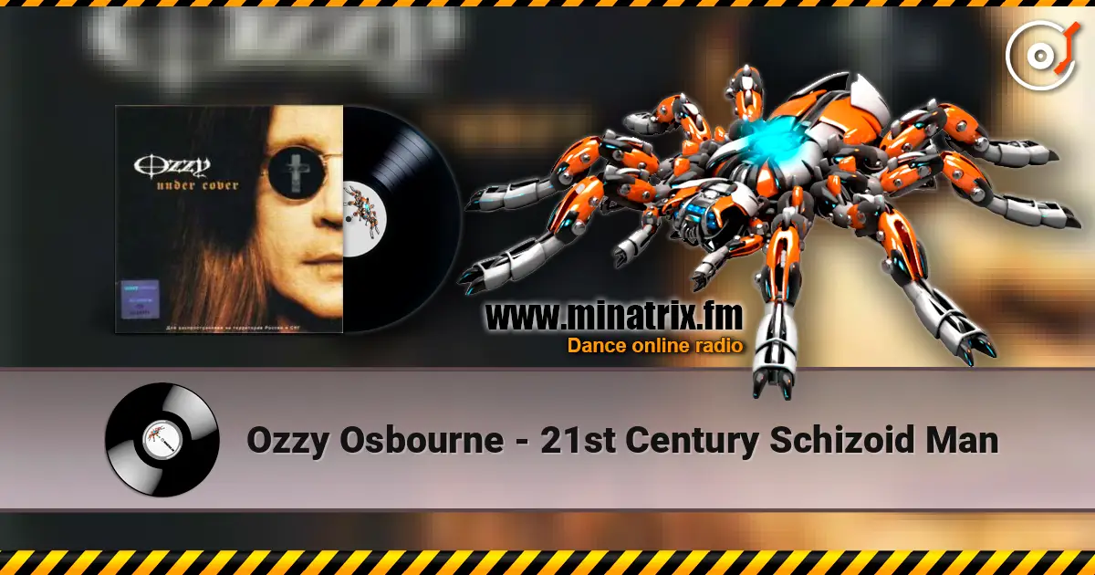 Ozzy Osbourne - 21st Century Schizoid Man 高品质在线收听 | Minatrix.FM