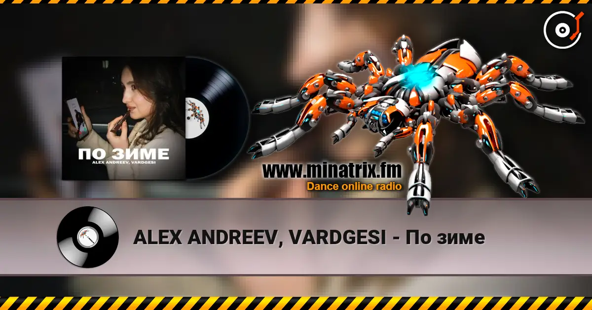 ALEX ANDREEV, VARDGESI - По зиме 高品质在线收听 | Minatrix.FM