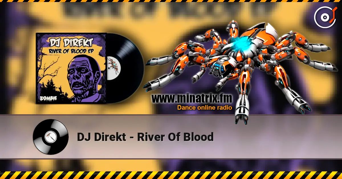 DJ Direkt - River Of Blood 高品质在线收听 | Minatrix.FM