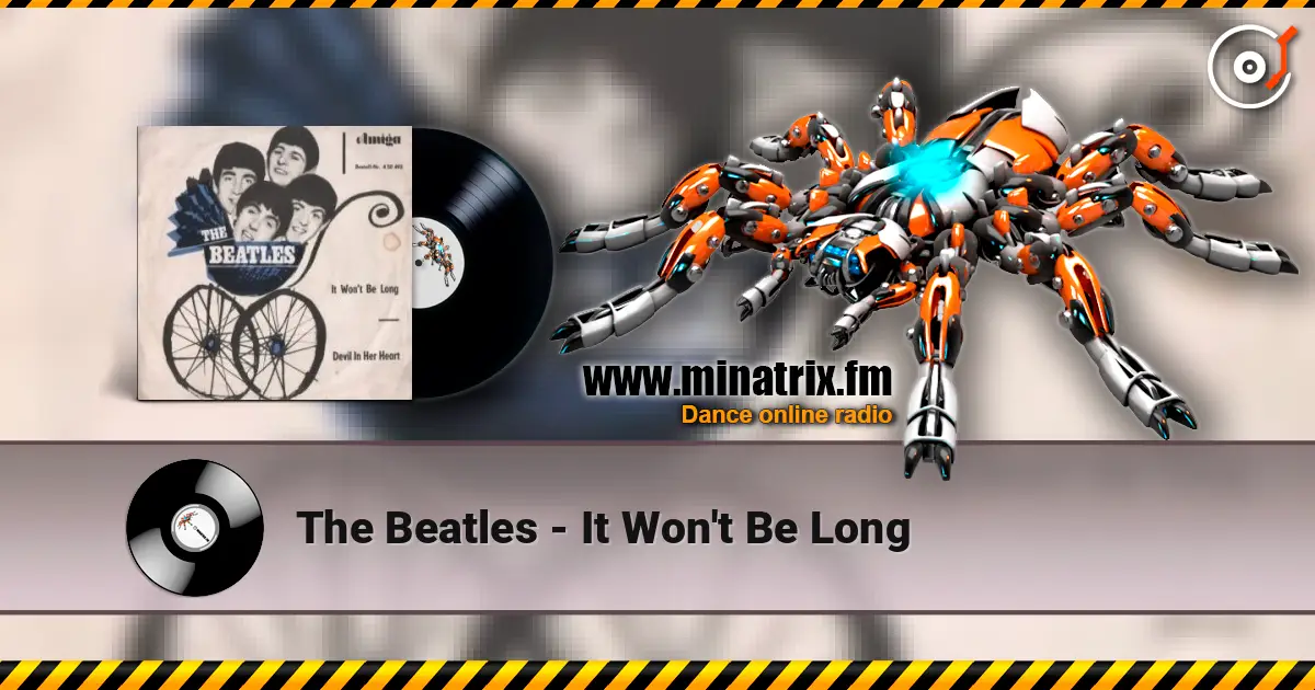 The Beatles - It Won't Be Long 高品质在线收听 | Minatrix.FM