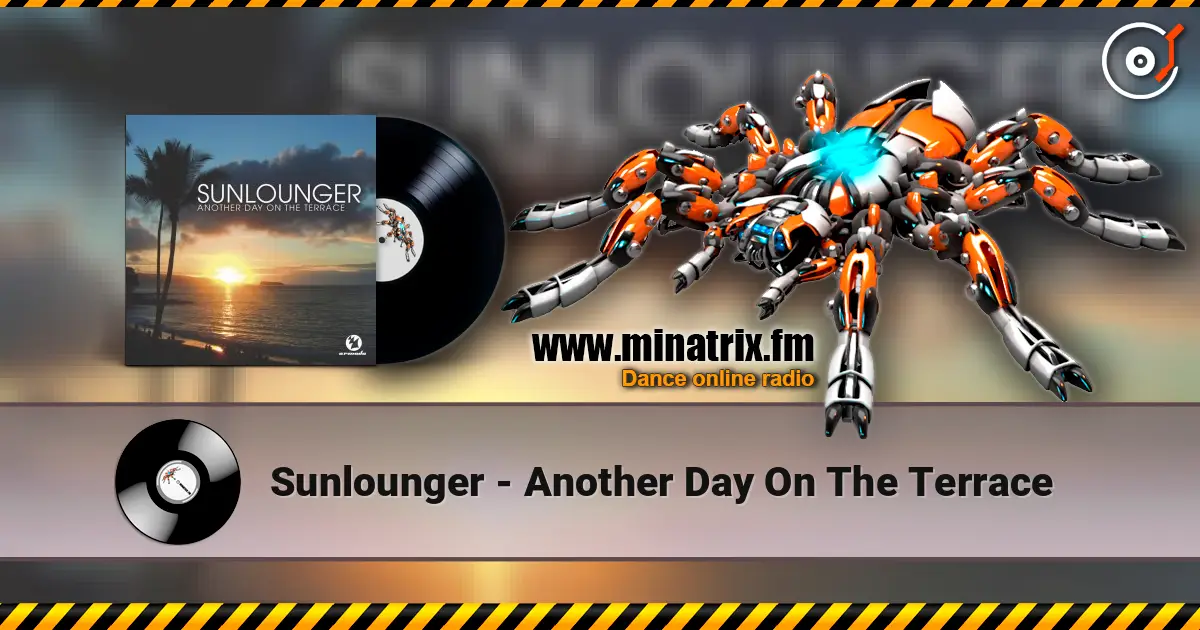 Sunlounger - Another Day On The Terrace 高品质在线收听 | Minatrix.FM