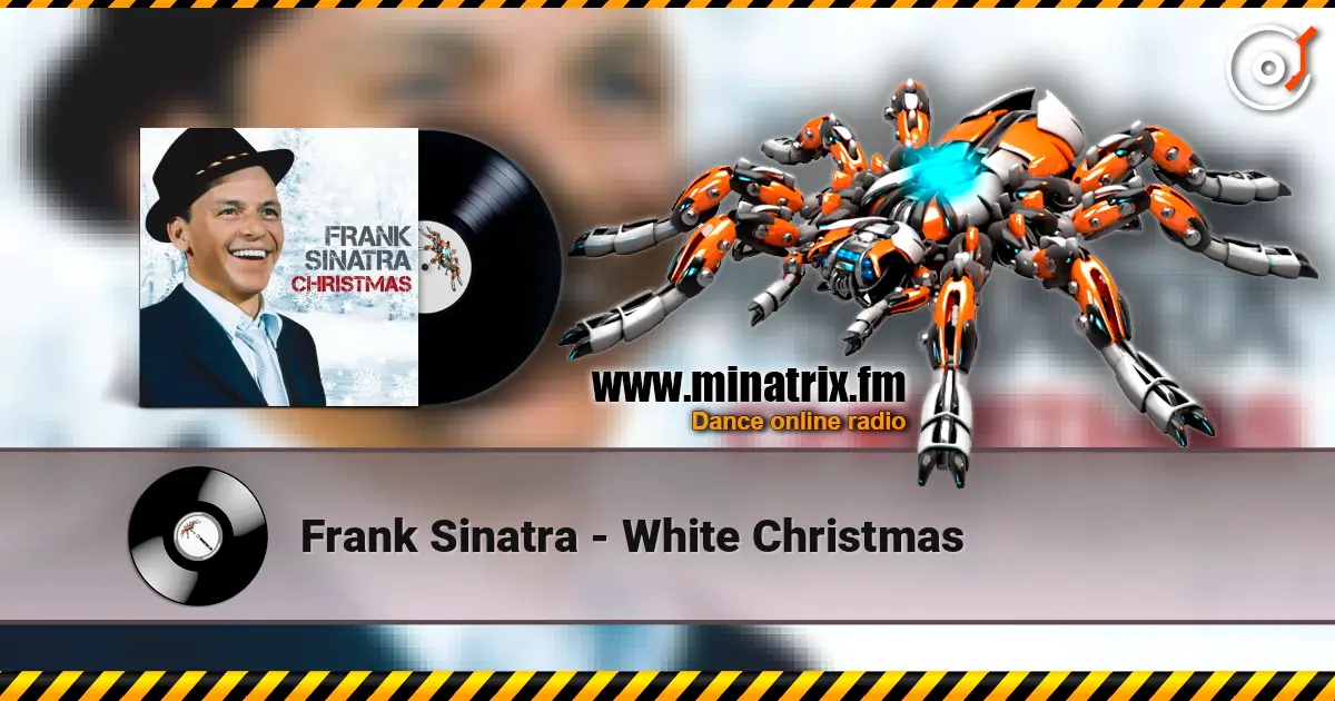 Frank Sinatra - White Christmas 高品质在线收听 | Minatrix.FM