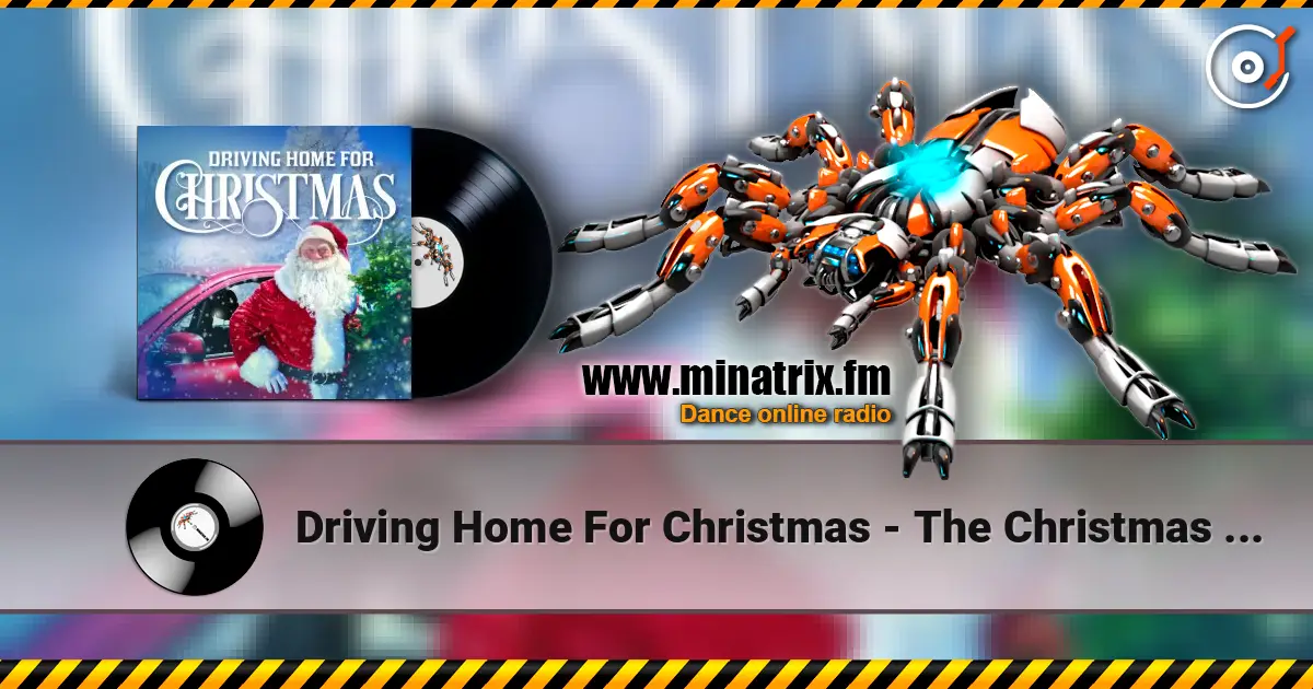 Driving Home For Christmas - The Christmas Band 高品质在线收听 | Minatrix.FM