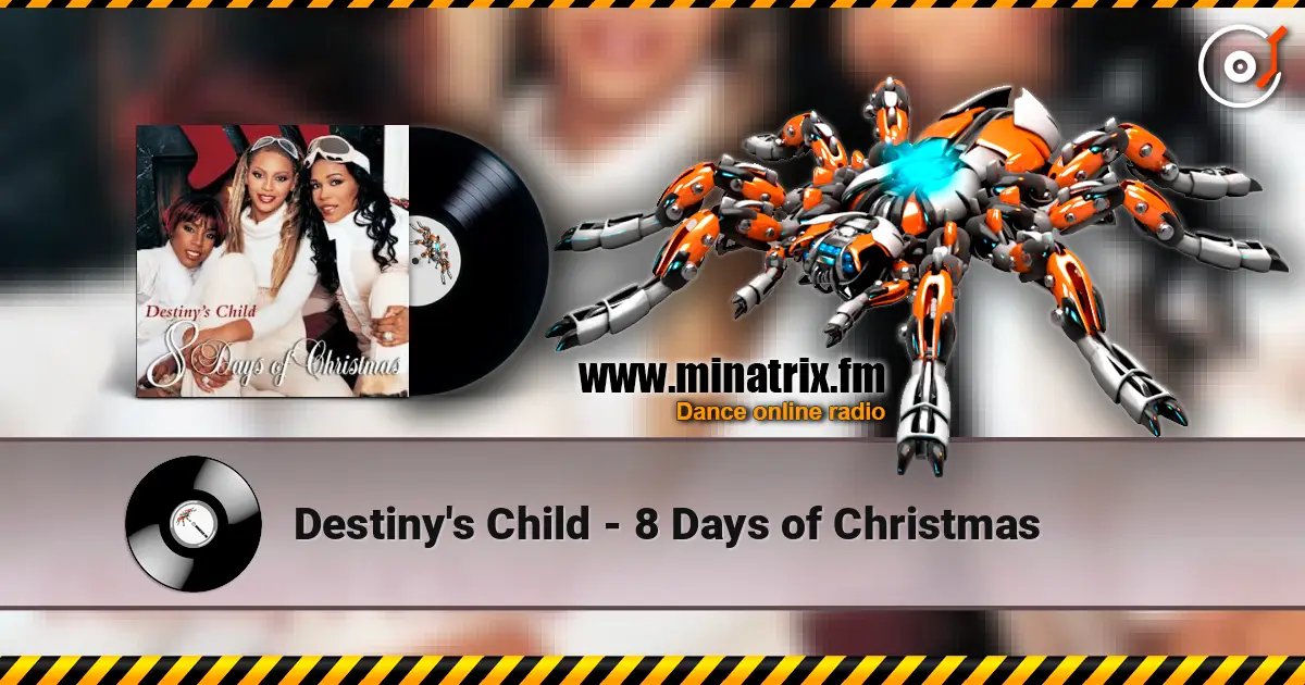 Destiny's Child - 8 Days of Christmas 高品质在线收听 | Minatrix.FM
