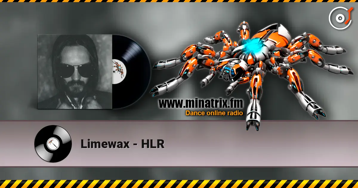 Limewax - HLR 高品质在线收听 | Minatrix.FM