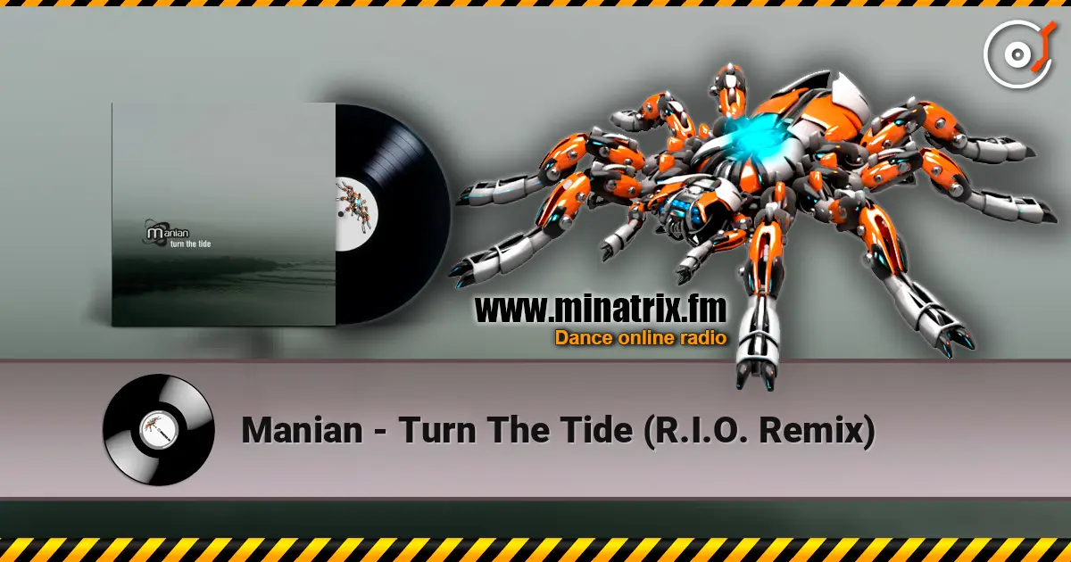 Manian - Turn The Tide (R.I.O. Remix) listen online in high quality | Minatrix.FM