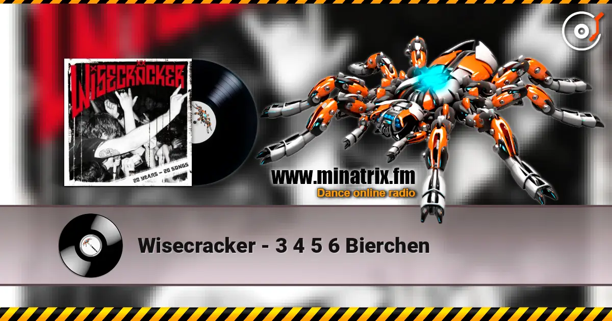 Wisecracker - 3 4 5 6 Bierchen 高品质在线收听 | Minatrix.FM