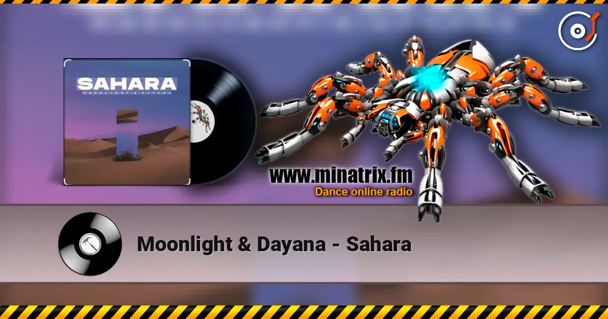 Moonlight  &  Dayana - Sahara слухати онлайн у високій якості | Minatrix.FM