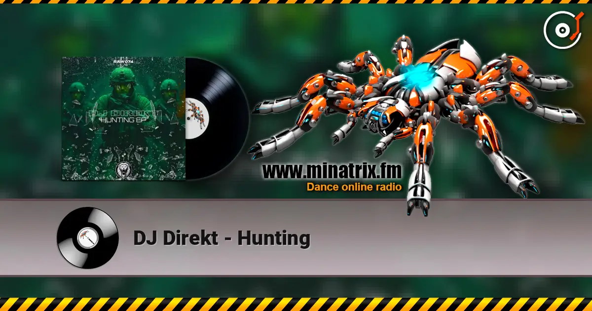 DJ Direkt - Hunting 高品质在线收听 | Minatrix.FM