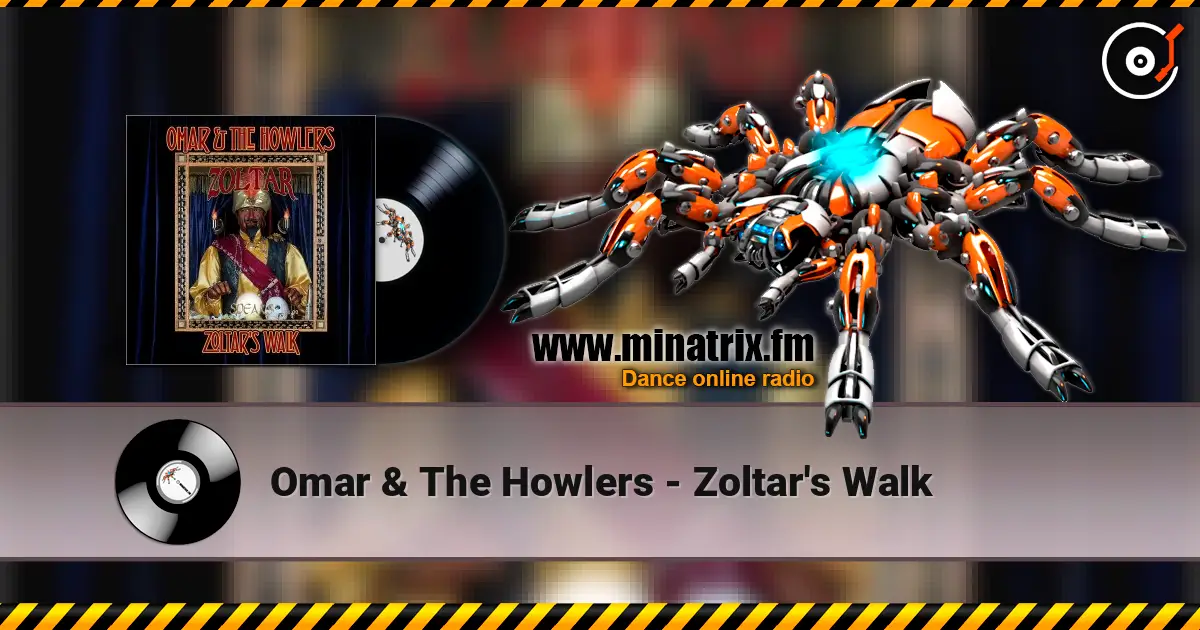 Omar & The Howlers - Zoltar's Walk 高品质在线收听 | Minatrix.FM