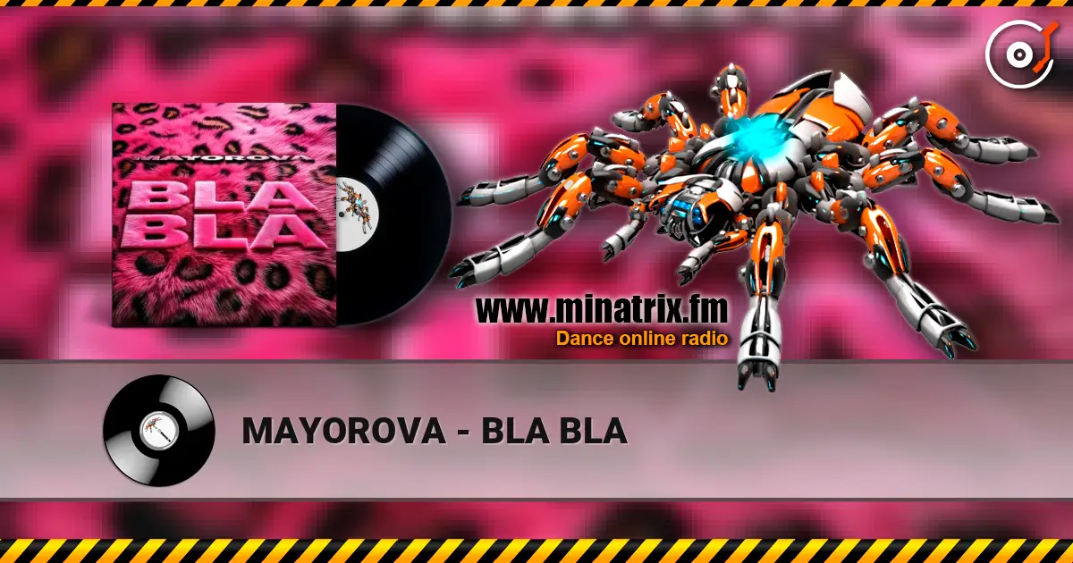 MAYOROVA - BLA BLA 高品质在线收听 | Minatrix.FM