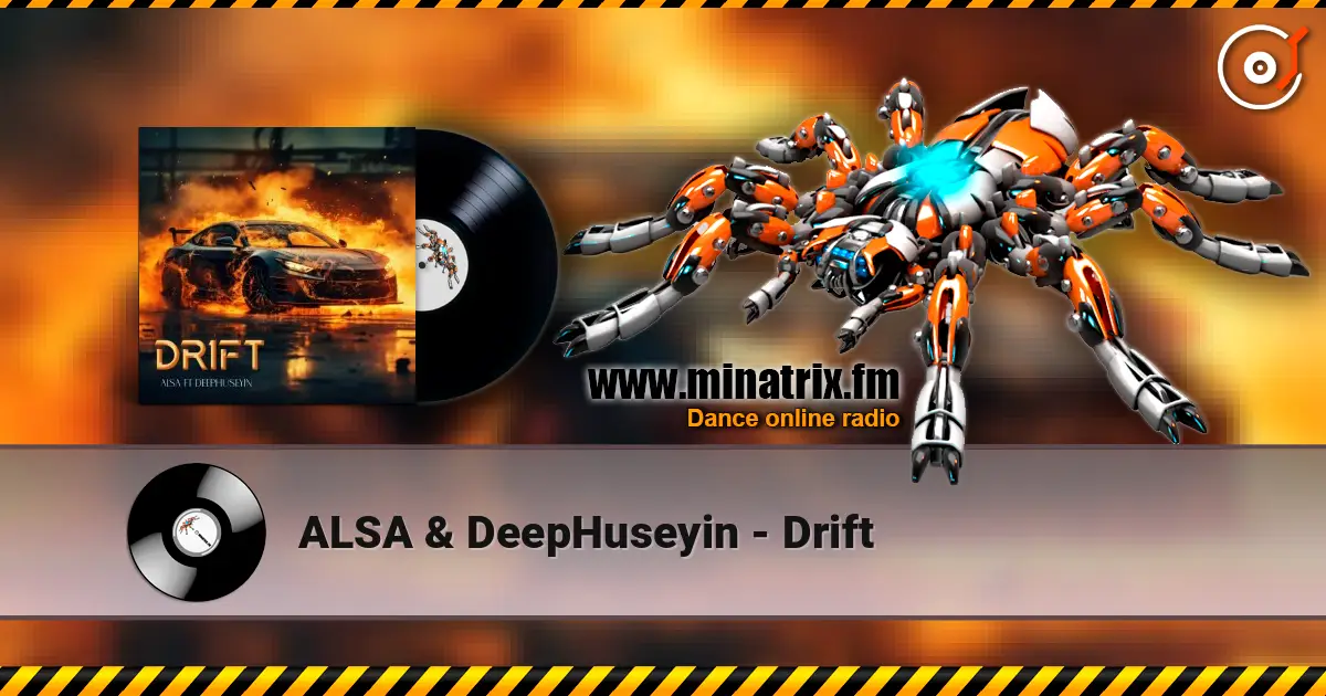 ALSA & DeepHuseyin - Drift 高品质在线收听 | Minatrix.FM