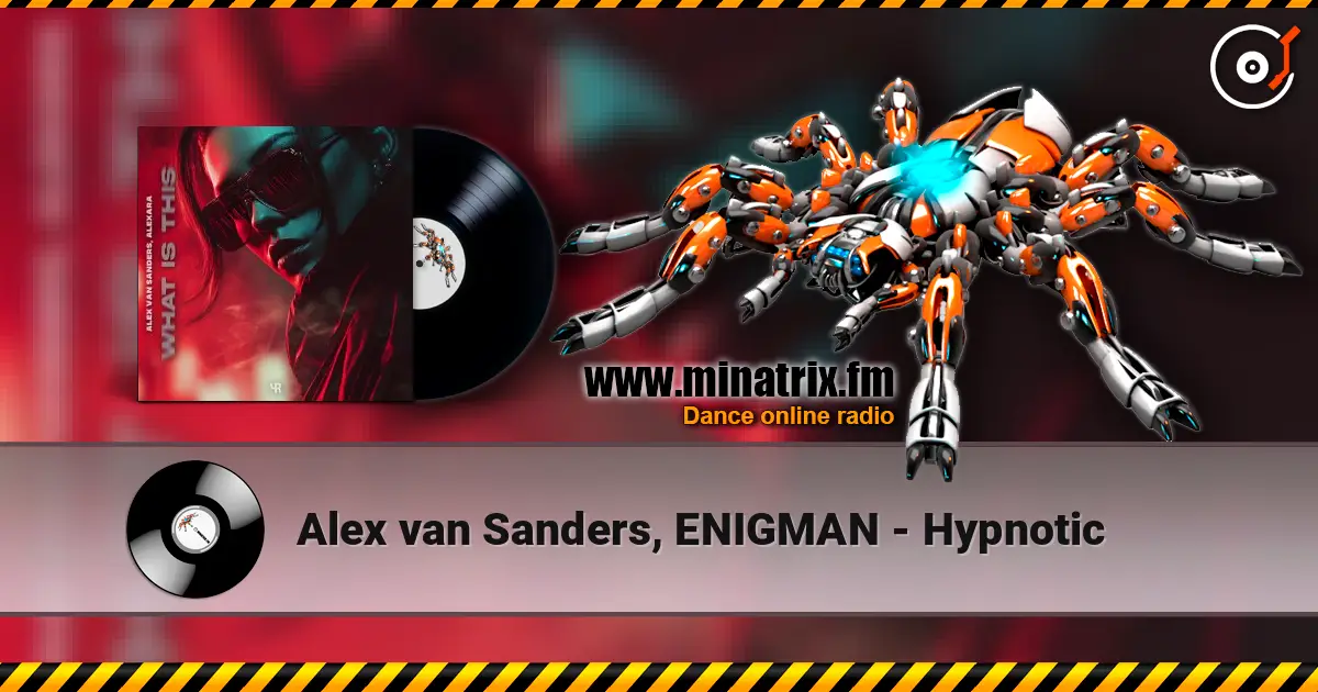 Alex van Sanders, ENIGMAN - Hypnotic 高品质在线收听 | Minatrix.FM
