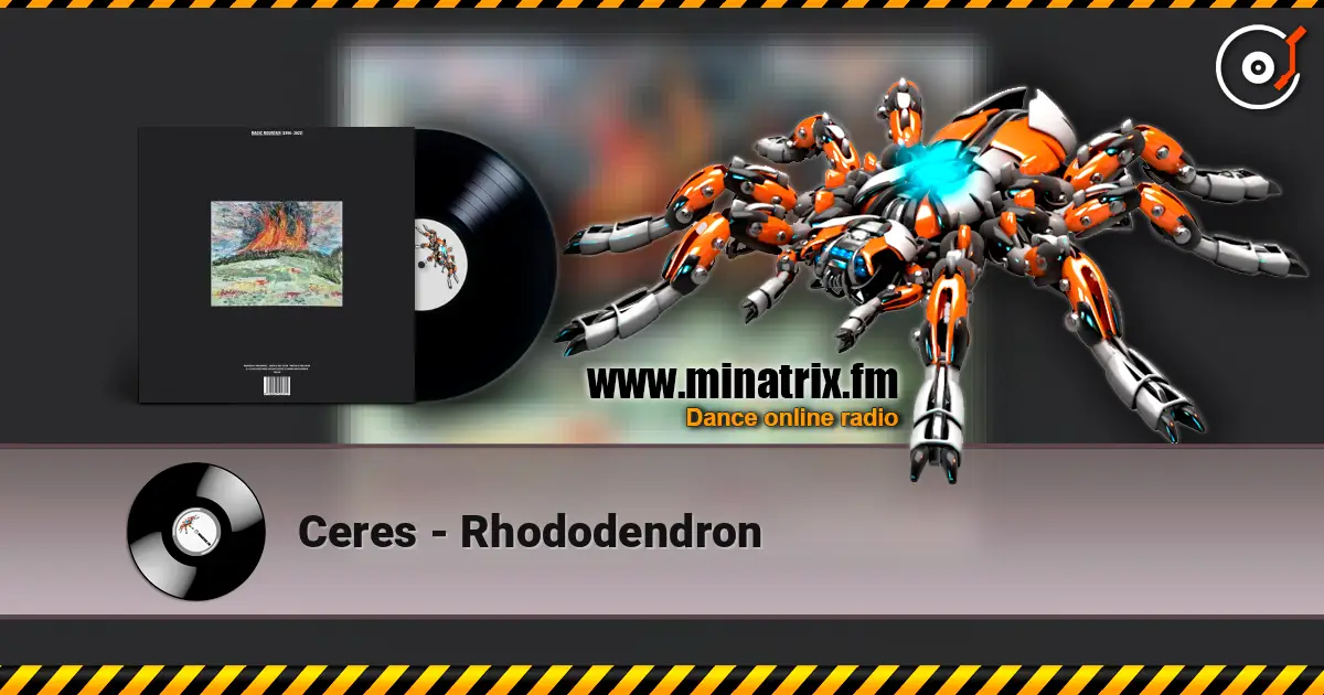 Ceres - Rhododendron 高品质在线收听 | Minatrix.FM