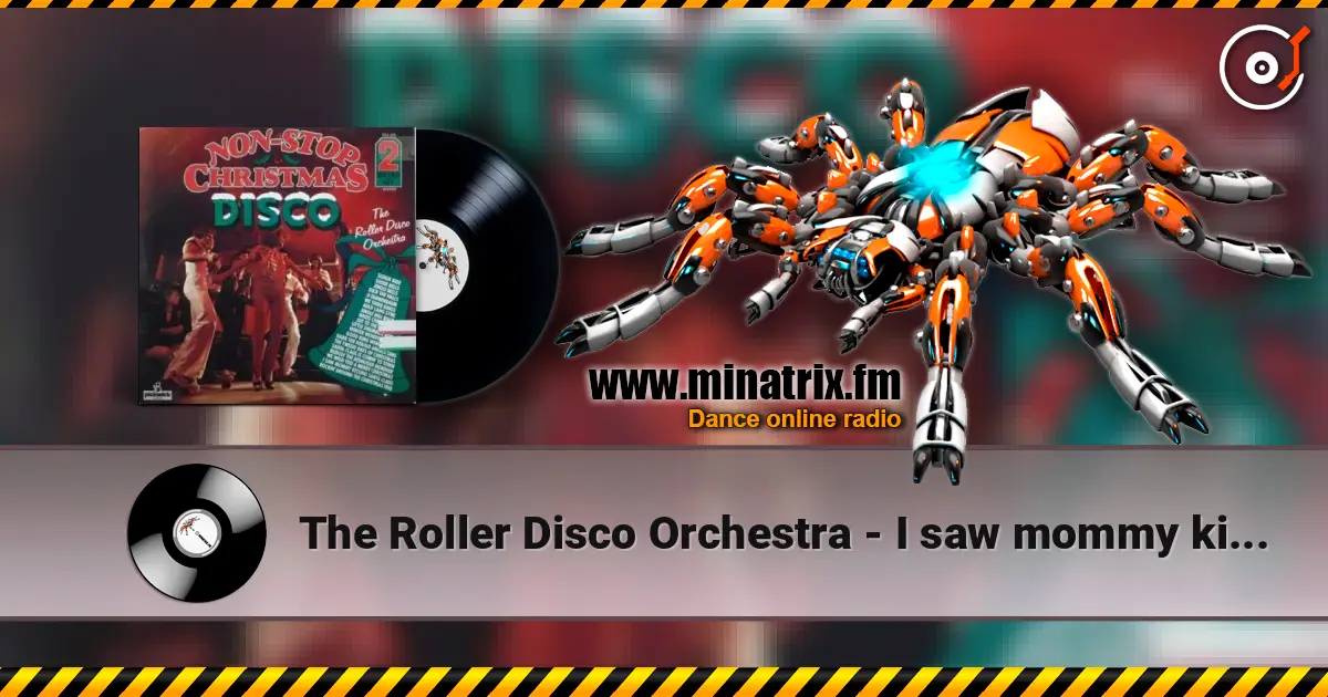 The Roller Disco Orchestra - I saw mommy kissing Santa Claus 高品质在线收听 | Minatrix.FM