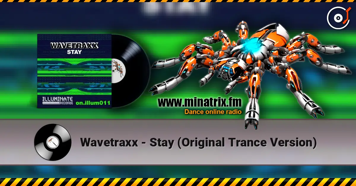 Wavetraxx - Stay (Original Trance Version) 高品质在线收听 | Minatrix.FM
