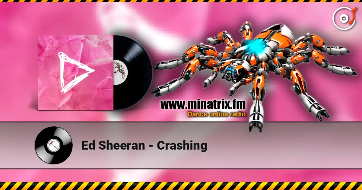Ed Sheeran - Crashing 高品质在线收听 | Minatrix.FM