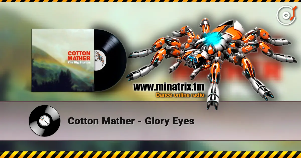 Cotton Mather - Glory Eyes 高品质在线收听 | Minatrix.FM