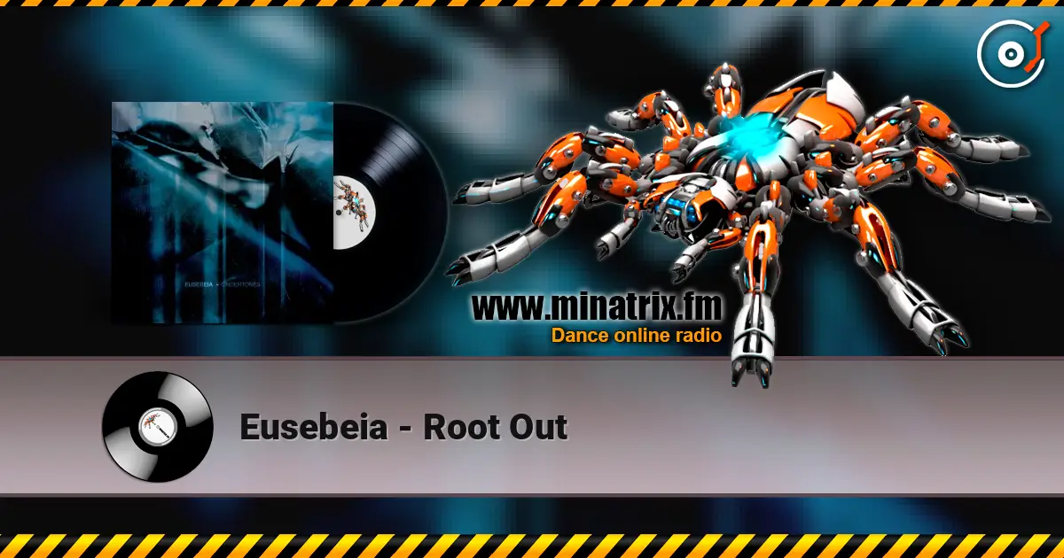 Eusebeia - Root Out 高品质在线收听 | Minatrix.FM