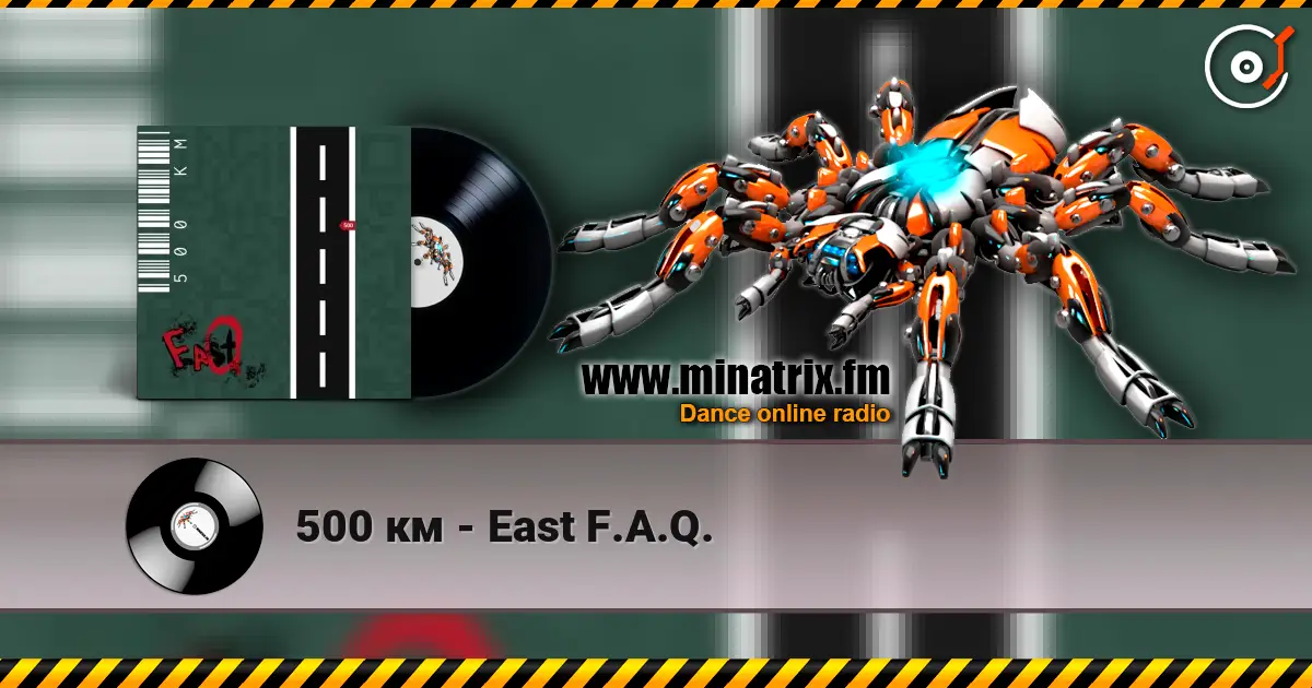 500 км - East F.A.Q. 高品质在线收听 | Minatrix.FM