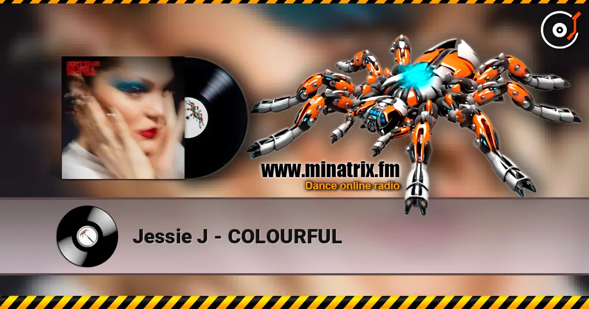 Jessie J - COLOURFUL 高品质在线收听 | Minatrix.FM