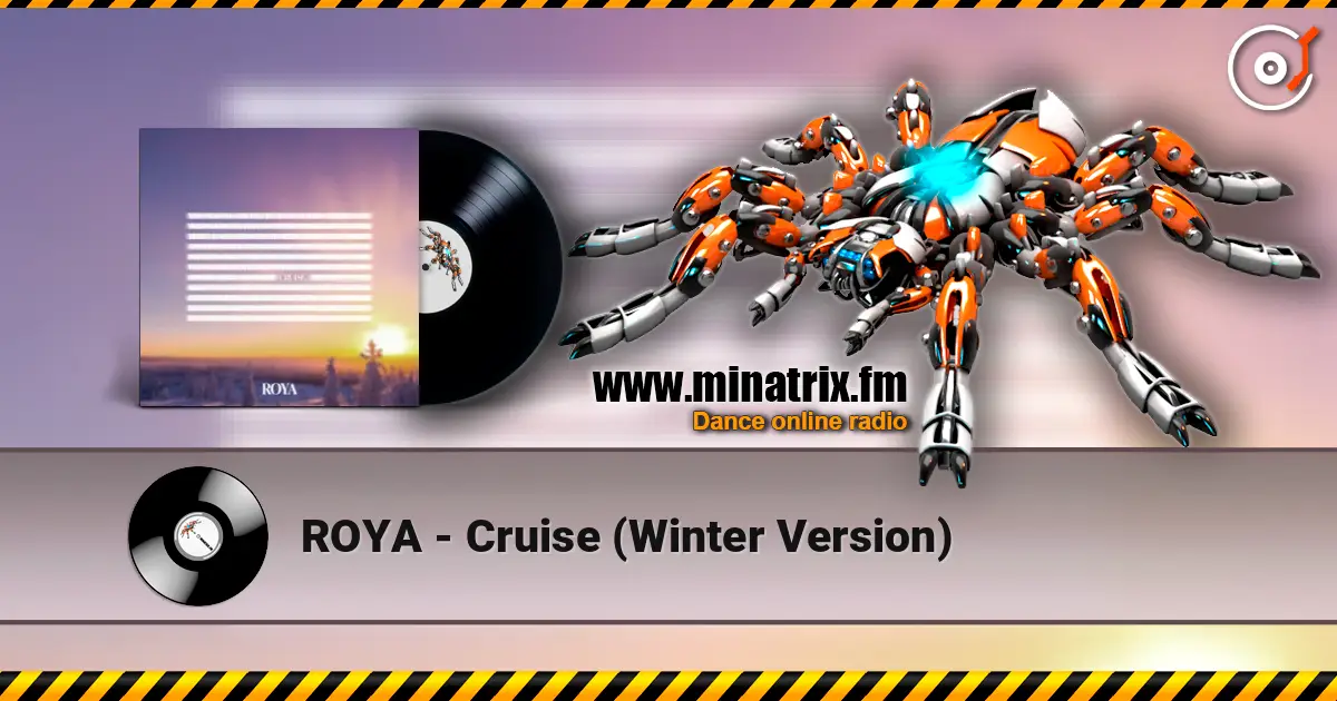 ROYA - Cruise (Winter Version) 高品质在线收听 | Minatrix.FM