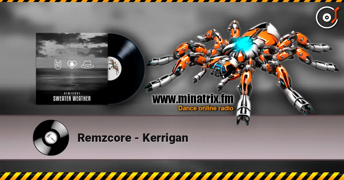 Remzcore - Kerrigan 高品质在线收听 | Minatrix.FM