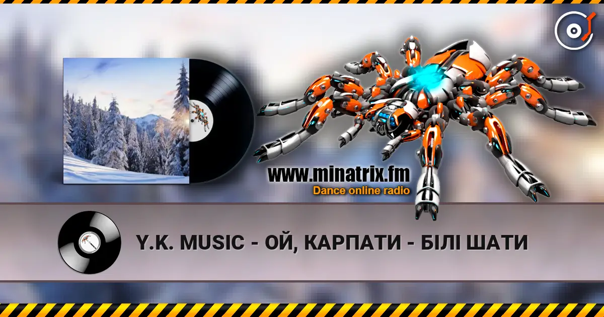Y.K. MUSIC - ОЙ, КАРПАТИ - БІЛІ ШАТИ 高品质在线收听 | Minatrix.FM