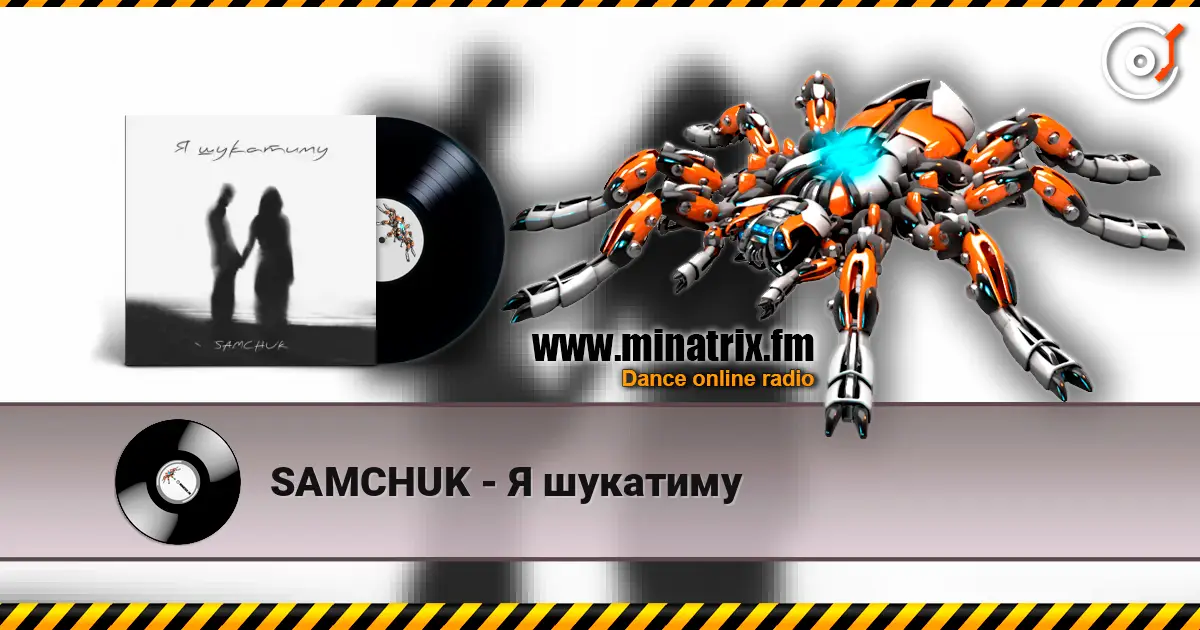 SAMCHUK - Я шукатиму 高品质在线收听 | Minatrix.FM