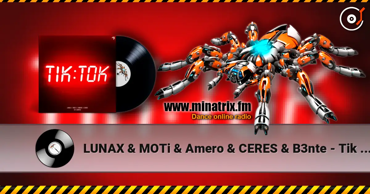 LUNAX & MOTi & Amero & CERES & B3nte - Tik Tok 高品质在线收听 | Minatrix.FM