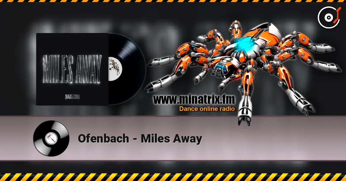 Ofenbach - Miles Away 高品质在线收听 | Minatrix.FM
