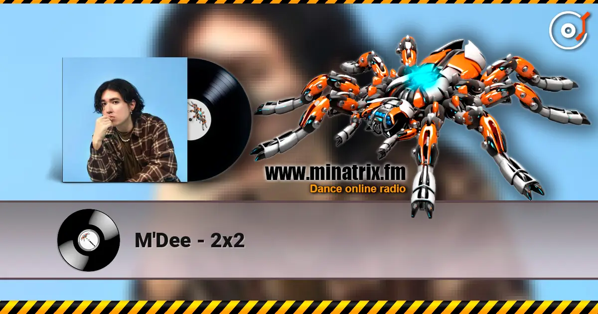 M'Dee - 2x2 高品质在线收听 | Minatrix.FM