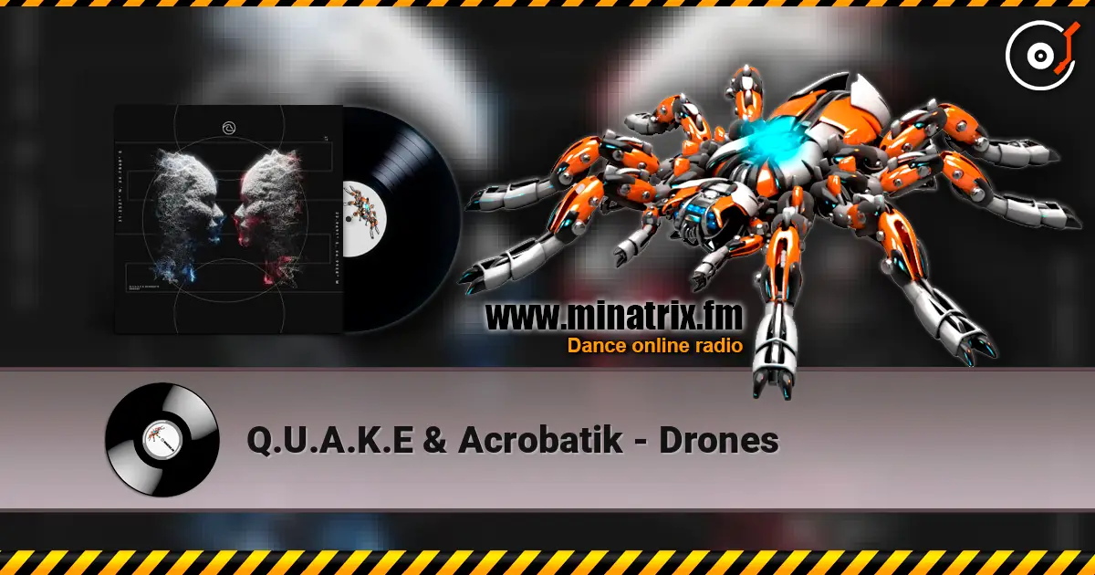 Q.U.A.K.E & Acrobatik - Drones 高品质在线收听 | Minatrix.FM