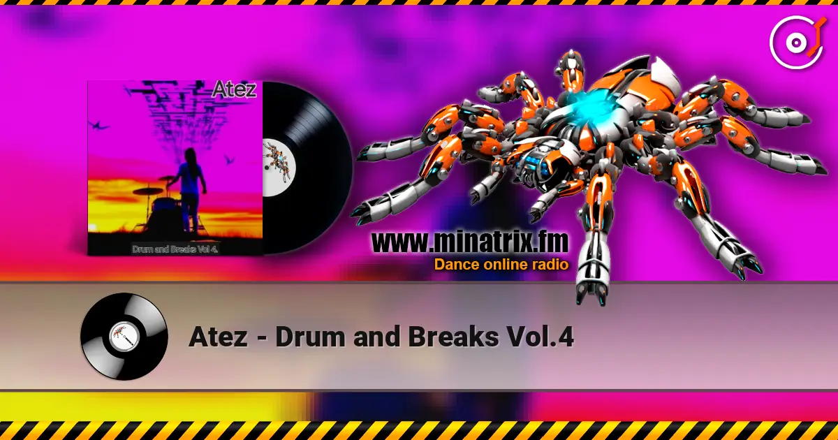 Atez - Drum and Breaks Vol.4 listen online in high quality | Minatrix.FM