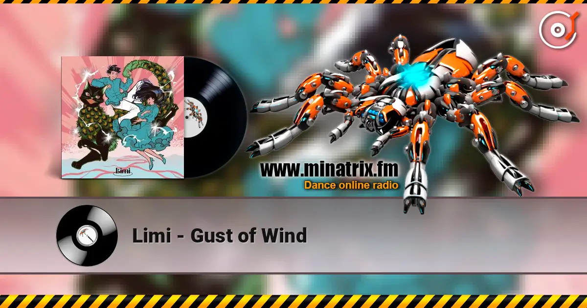 Limi - Gust of Wind listen online in high quality | Minatrix.FM